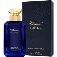 Chopard Magnolia Au Vetiver du Haiti