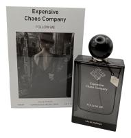 Expensive Chaos Company Follow Me