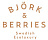 Bjork and Berries