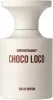 BORNTOSTANDOUT Choco Loco